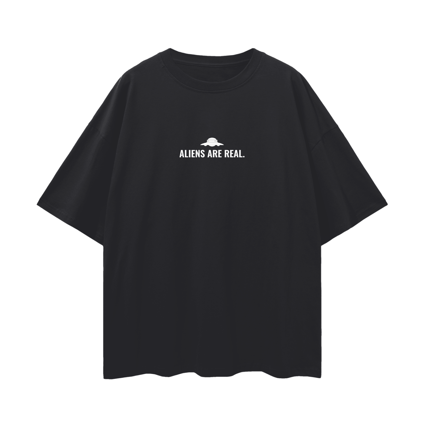 "Aliens Are Real." | T-Shirt