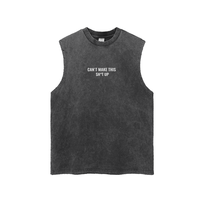 "Can't Make This SH*T Up" | Tank Top